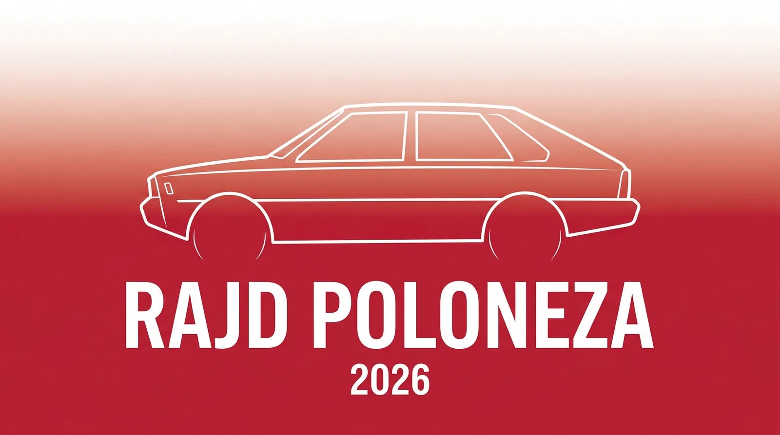 VI Rajd Poloneza 2026 — majówkowe święto polskiej motoryzacji